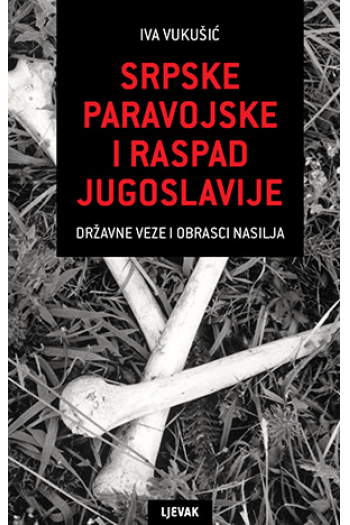 Srpske paravojske i raspad Jugoslavije - naslovnica