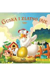Guska i zlatno jaje- basne krasne (Slikovnica) - naslovnica