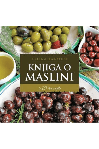 Knjiga o maslini i 251 recept t.u. - naslovnica