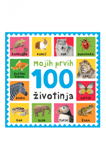 Mojih prvih 100 životinja (Slikovnica) - naslovnica