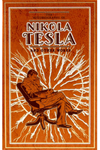 The Autobiography of Nikola Tesla and Other Works - naslovnica