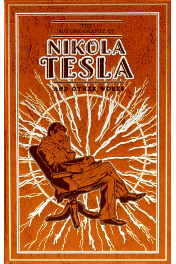 The Autobiography of Nikola Tesla and Other Works - naslovnica