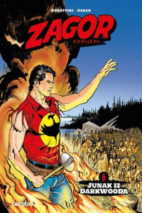 Zagor korijeni 06 : Junak iz Darkwooda (Strip) - naslovnica