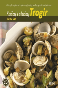 Kušaj i slušaj Trogir