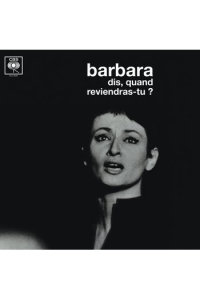 Barbara - Dis, quand reviendras-tu ? LP - omot