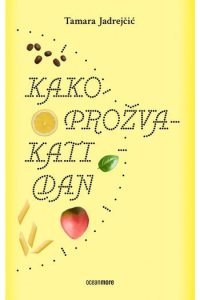 Kako prožvakati dan (Kuharica) - naslovnica