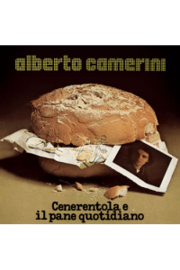 Alberto Camerini - Cenerentola E Il Pane Quotidiano (yellow vinyl) LP - omot