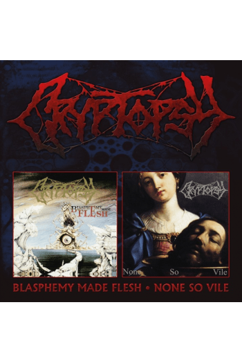 Cryptopsy - Blasphemy Made Flesh/None So Vile CD - omot