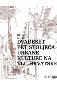Dvadeset pet stoljeća urbane kulture na tlu Hrvatske - naslovnica