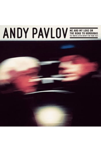 Andy Pavlov - Me And My Love On The Road LP - omot