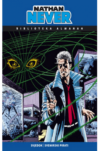 Nathan Never almanah: Svjedok/ Svemirski pirati (Strip) - naslovnica