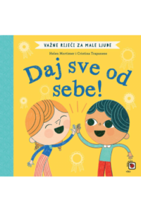 Važne riječi za male ljude - Daj sve od sebe! - naslovnica
