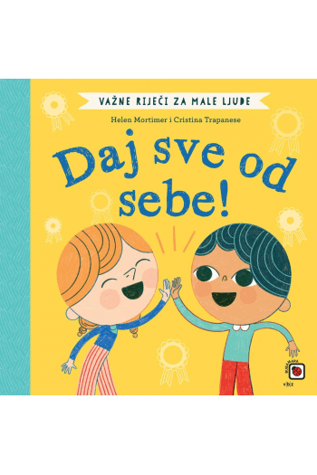 Važne riječi za male ljude - Daj sve od sebe! - naslovnica