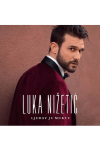 Luka NIžetić - Ljubav je mukte CD - omot