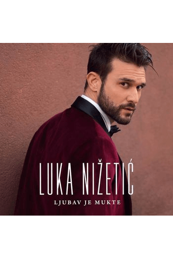 Luka NIžetić - Ljubav je mukte CD - omot