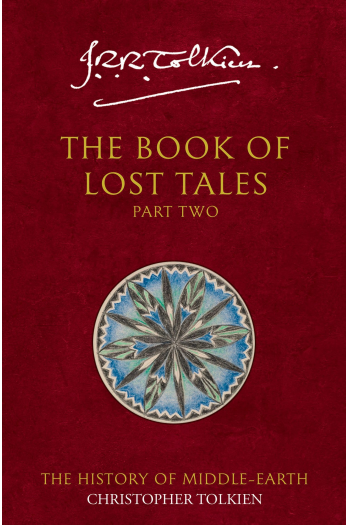 The Book Of Lost Tales, Part Two (History of Middle-Earth 2) - naslovnica