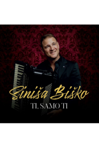 Siniša Biško - Ti, samo ti CD - omot