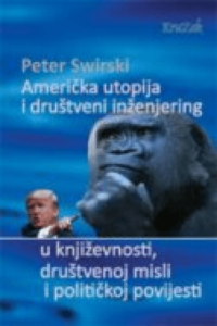 Američka utopija i društveni inženjering u književnosti, društvenoj misli i političkoj povijesti - naslovnica