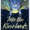 Into the Riverlands, The Singing Hills Cycle (Volume 3) - naslovnica
