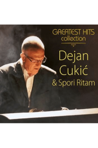 Dejan Cukić i Spori Ritam - Greatest hits collection CD - omot