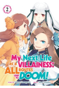 My Next Life As A Villainess: All Routes Lead To Doom! (Manga) Vol. 02 - naslovnica