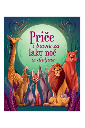 Priče i basne za laku noć iz divljine - naslovnica