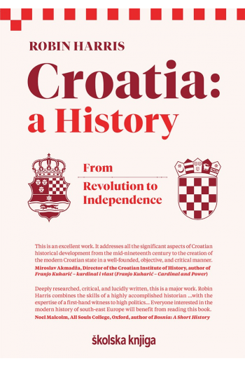 Croatia – A History – From Revolution To Independence - naslovnica