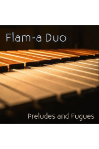 Flam-a-duo - Preludes and Fugues CD - omot