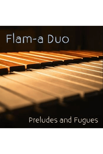 Flam-a-duo - Preludes and Fugues CD - omot