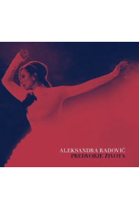 Aleksandra Radović - PREDVORJE ŽIVOTA CD - omot