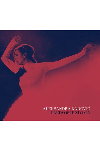 Aleksandra Radović - PREDVORJE ŽIVOTA CD - omot