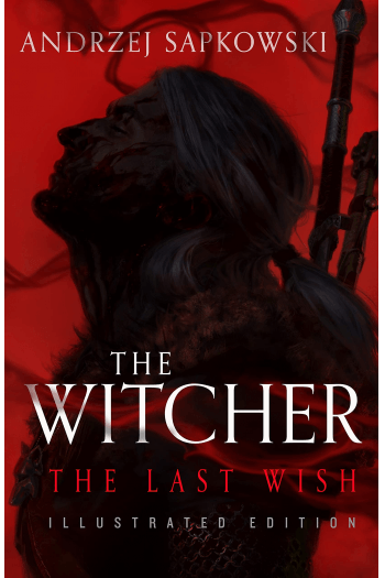 The Last Wish Illustrated Edition - naslovnica