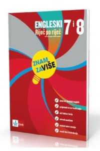 Znam za više - Engleski 7-8 Riječ po riječ