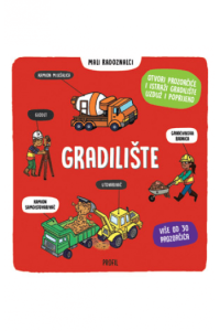 Mali radoznalci: Gradilište (Slikovnica) - naslovnica