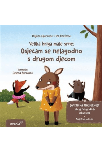 Velika briga male srne: Osjećam se nelagodno s drugom djecom (Slikovnica) - naslovnica