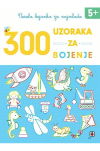 Vesela bojanka za najmlađe: 300 uzoraka za bojenje (5+) - naslovnica