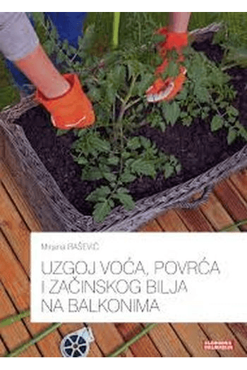 Uzgoj voća, povrća i začinskog bilja na balkonima - naslovnica