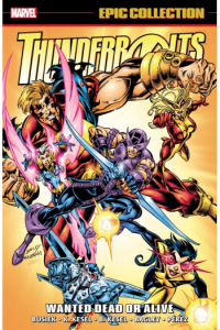 Thunderbolts Epic Collection: Wanted Dead Or Alive (Strip) - naslovnica
