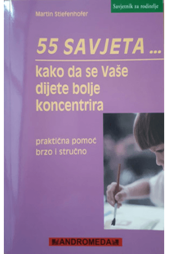 55 savjeta kako da se Vaše dijete bolje koncentrira - naslovnica
