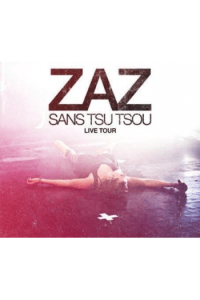 Zaz - Sans Tsu Tsou -Live Tour CD - omot