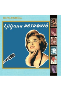 Ljiljana Petrović - Zlatna kolekcija CD - omot
