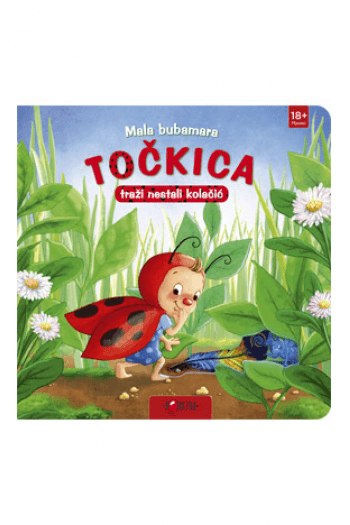 Mala bubamara Točkica traži nestali kolačić (Slikovnica) - naslovnica