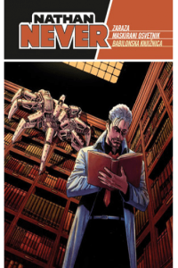 Nathan Never biblioteka 017: Zaraza, Maskirani osvetnik, Babilonska knjižnica