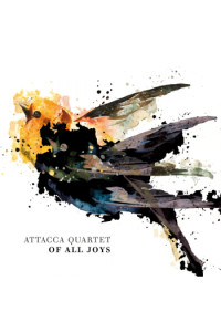 Attacca Quartet - Of All Joys CD - omot
