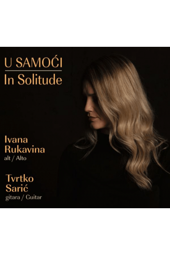 Ivana Rukavina i Tvrtko Sarić - U samoći CD - omot