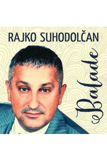 Suhodolčan, Rajko - Balade CD - omot