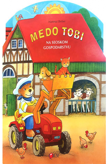 Medo Tobi na seoskom gospodarstvu (Slikovnica) - naslovnica