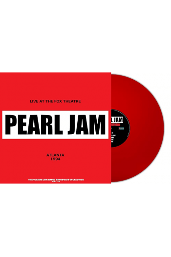 Pearl Jam - Live At The Fox Theatre In Atlanta 1994 (Red Vinyl) LP - omot