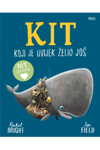 Kit koji je uvijek želio još (Slikovnica) - naslovnica