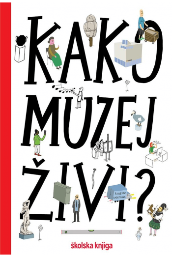 KAKO MUZEJ ŽIVI? - naslovnica